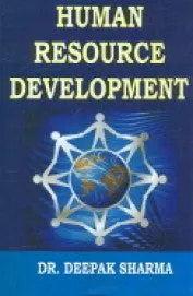 HUMAN RESOURCE DEVELOPMENT BY DR. DEEPAK SHARMA (HARDCOVER)